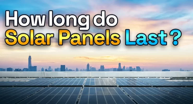 solar panels last in australia