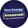 Your Energy Answered
