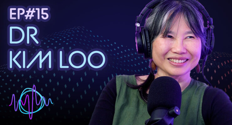 Dr Kim Loo Podcast Thumbnail